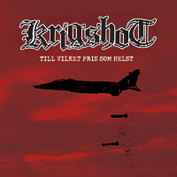 cd: Krigshot: Till vilket pris som helst