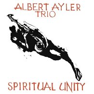 cd: Albert Ayler: Spiritual Unity