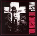 2cd: W.A.S.P.: The crimson idol