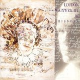 cd: Loudon Wainwright III: History