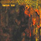 cd: Cronic Disorder: Torture Test