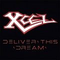 cd: Xcel: Deliver This Dream