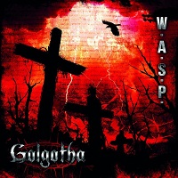 2lp gatefold: W.A.S.P.: Golgotha