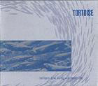 cd: Tortoise: Millions Now Living Will Never Die