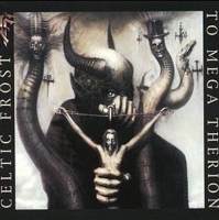 cd: Celtic frost: To mega therion