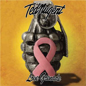 cd: Ted Nugent: Love Grenade
