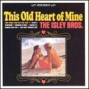 cd: Isley Brothers: This Old Heart Of Mine/Soul On The Rocks