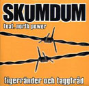 cd: Skumdum: Tigerränder Och Taggtråd