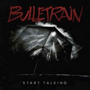 cd: Bulletrain: Start Talking