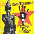  obestämt: mano negra: king of bongo