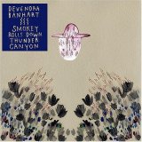 cd: Devendra Banhart: Smokey Rolls Down Thunder Canyon