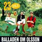 cd-singel pappersfodral: 23 Till: Balladen Om Olsson