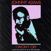 cd: Johnny Adams: I Won't Cry: From The Vaults Of Ric & Ron Records