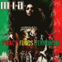 cd: M.I.A.: Piracy Funds Terrorism Vol. 1