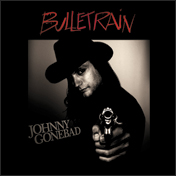 cd pappersfodral: Bulletrain: Johnny Gonebad