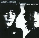 lp: Wild Horses: Stand your ground