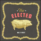 cd: Elected: Me First