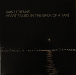 cd-singel: Saint Etienne: Heart failed [in the back of a taxi] [CD1]