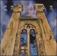 cd: Crowbar: Broken glass