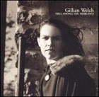 cd: Gillian Welch: Hell Among the Yearlings