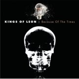  obestämt: Kings of Leon: Because of the Times