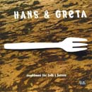 cd: Hans & Greta: Snabbmat för folk i farten