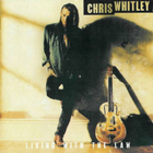 cd: Chris Whitley: Living with the Law