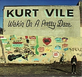 cd: Kurt Vile: Wakin On A Pretty Daze