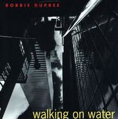 cd: Robbie Dupree: Walking On Water