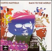 cd: Curtis Mayfield: Back To The World