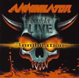 2cd: Annihilator: Double live annihilation