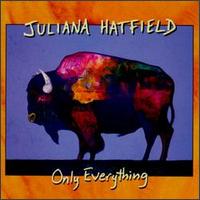 cd: Juliana Hatfield: Only Everything