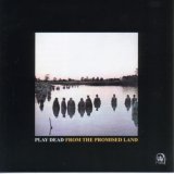 lp: Play Dead: From The Promised Land