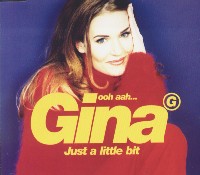  obestämt: Gina G: Ooh Aah... Just A Little Bit