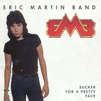  obestämt: Eric Martin Band: Sucker For A Pretty Face