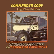 lp: Commander Cody and his Lost Planet Airmen: Hot licks, cold steel & truckers favorites