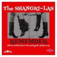 2cd: Shangri-Las: Remember - Hits & Rarities From The Bad Girl of 60s Pop