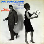 cd: Lou Donaldson: Good Gracious!