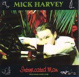 cd: Mick Harvey: Intoxicated man