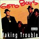 cd: Geto Boys: Making Trouble