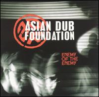 cd: Asian Dub Foundation: Enemy of the enemy