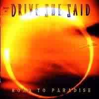  obestämt: Drive She Said: The best of Drive She Said - Road to paradise