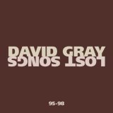  obestämt: David Gray: Lost songs 95-98