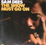 cd: Sam Dees: The Show Must Go On