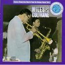 cd: Miles Davis  & John Coltrane: Miles & Coltrane