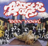  obestämt: Beastie Boys: Body movin'