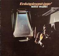 lp: Totte Wallin: Enköpingståge´
