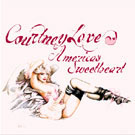 cd: courtney love: Americas Sweetheart