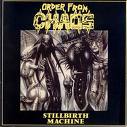 cd: Order From Chaos: Stillbirth Machine