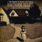  obestämt: Hawthorne Heights: The Silence in Black and White